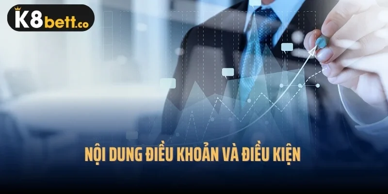 Nội dung điều khoản và điều kiện